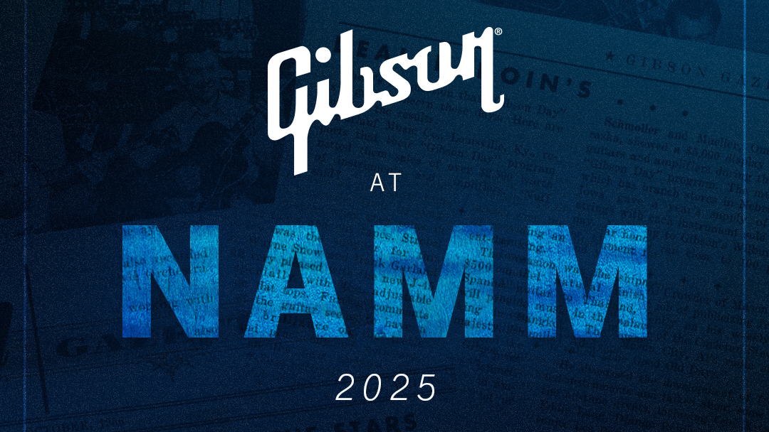 Gibson at NAMM 2025: Live Blog